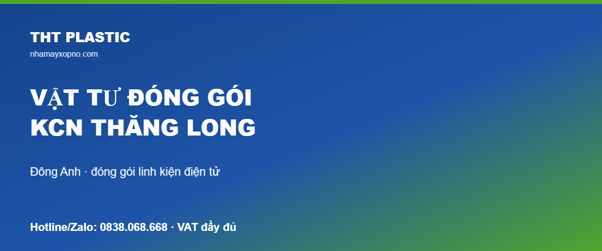 Vật tư đóng gói KCN Thăng Long Đông Anh