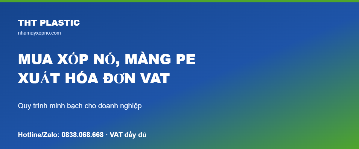 Mua xốp nổ, màng PE xuất hóa đơn VAT đầy đủ